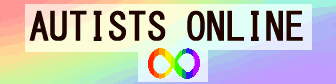 A rainbow header that says 'Autists Online', with the rainbow infinity symbol underneath it